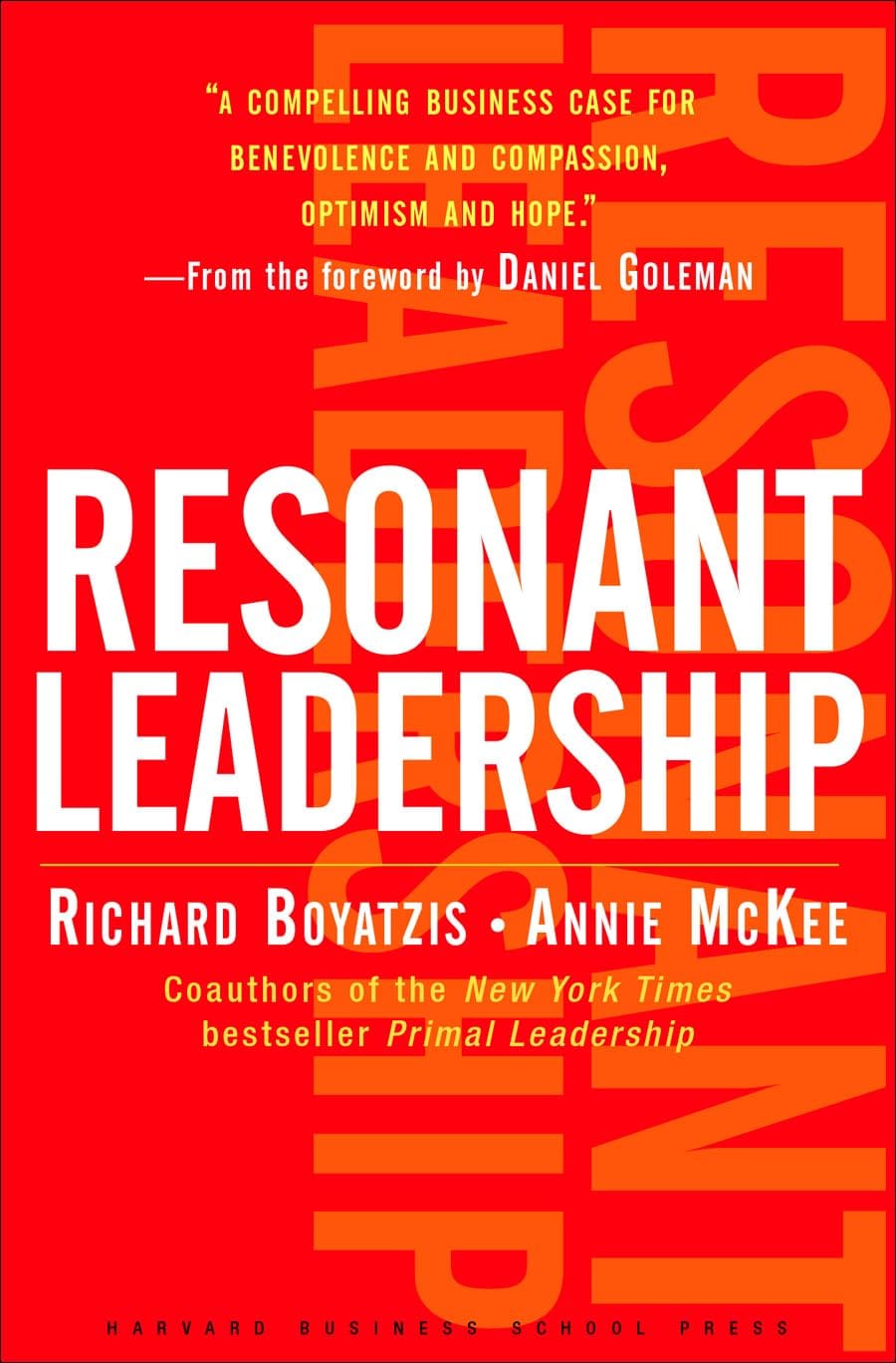 Book Summary: Resonant Leadership